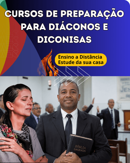 CURSO DE PREPARAÇÃO DE DIÁCONOS E DIACONISAS
