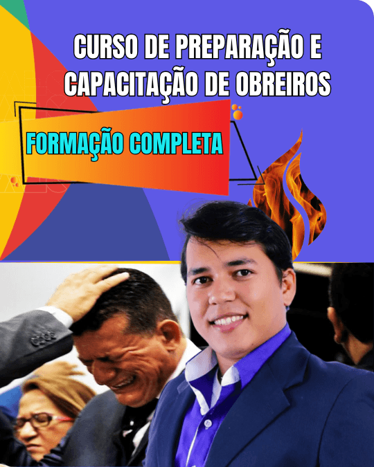 CURSO DE PREPARAÇÃO E CAPACITAÇÃO DE OBREIROS